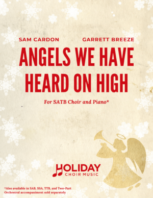 Angels We Have Heard on High SATB CARDON BREEZE