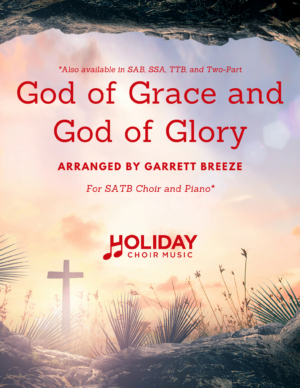 God of Grace and God of Glory SATB